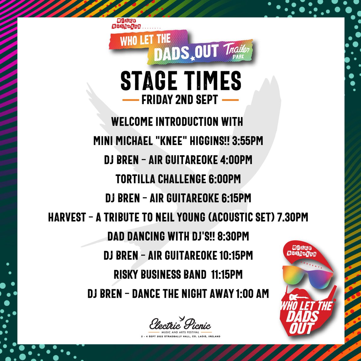 So today is EP day, we are so excited to share with you all the stage times for The Who Let the Dads Out stage <a href="/EPfestival/">Electric Picnic</a> #ep22 🎪🎩🎸
