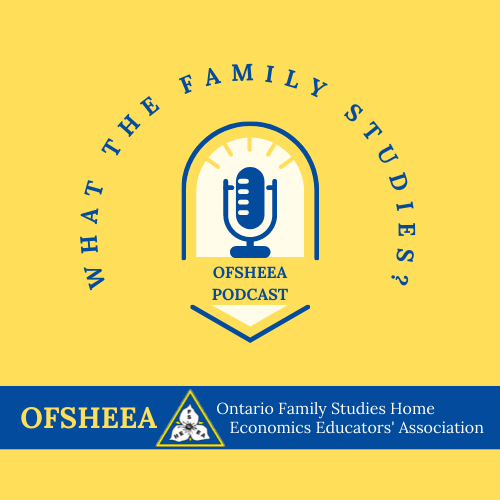 Announcing the launch of the OFSHEEA Podcast - What the Family Studies? Available on Apple Podcasts, or at whatthefamilystudies.buzzsprout.com