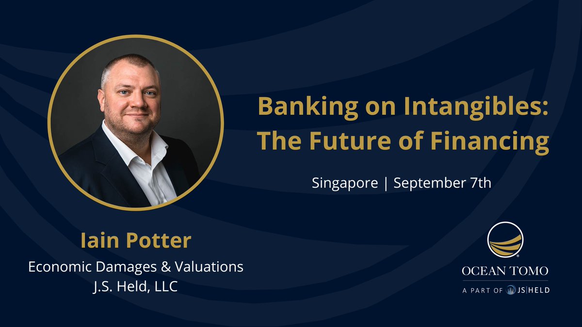 OceanTomo's tweet photo. Economic Damages &amp; Valuations expert Iain Potter from the Singapore office of J.S. Held LLC will join an esteemed panel for a plenary session on “Banking on Intangibles: The Future of Financing” at the Global Forum on Intellectual Property (GFIP). https://t.co/V8EY7O6zpt https://t.co/V34o016Sjv