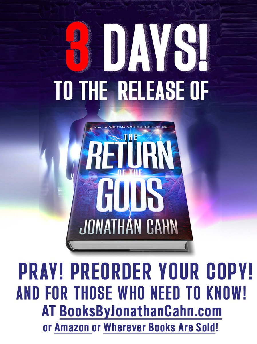 Jonathan_Cahn's tweet image. 3️⃣ Days to the release of the most explosive book of Jonathan Cahn. 

Take advantage of the amazing pre-order offer for #TheReturnoftheGods. 

➡️ Pre-order your copy today at BooksByJonathanCahn.com 

#JonathanCahn #JonathanCahnBooks #Prophetic