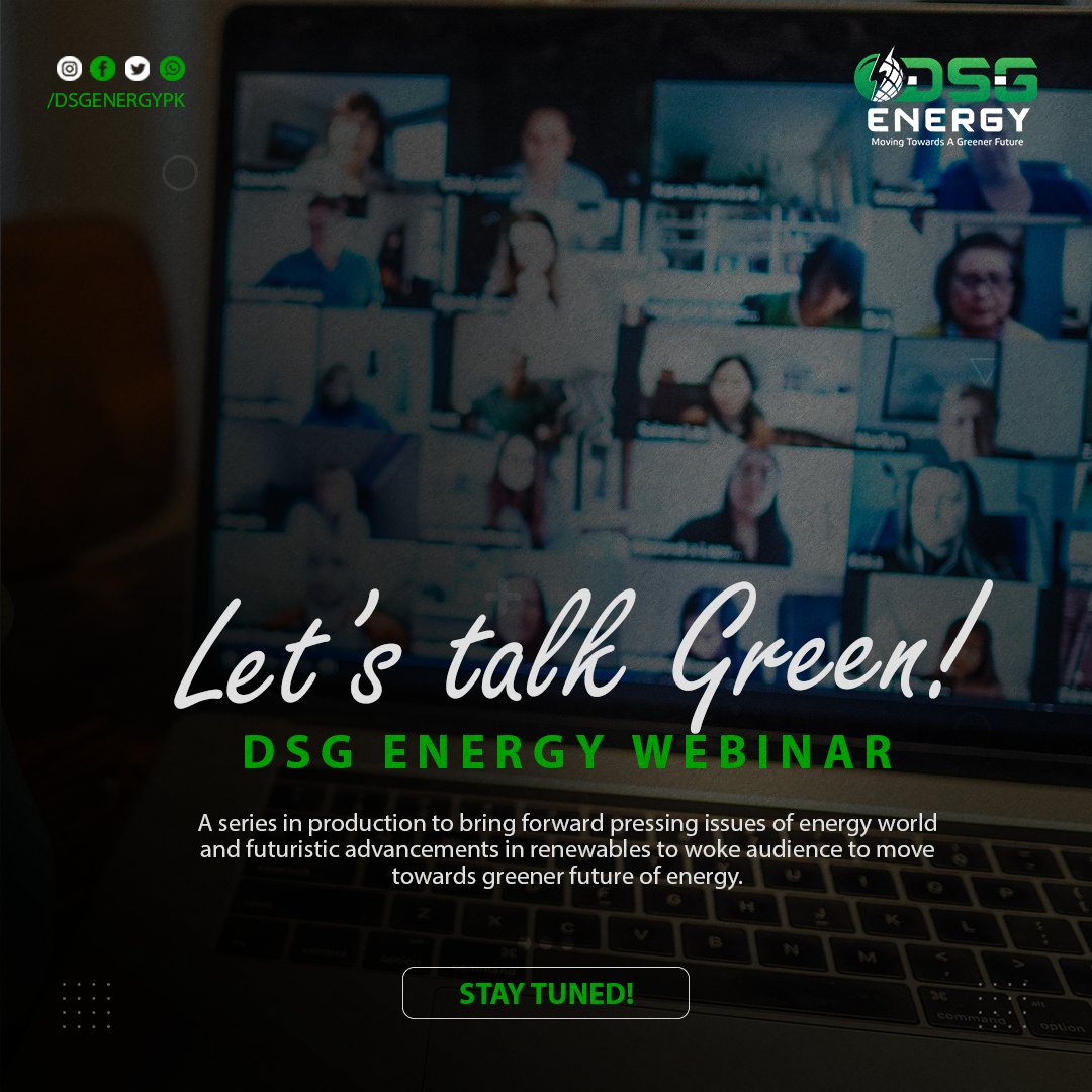 dsgenergypk's tweet photo. We proudly present another production of DSG Energy with DSG Talks with the same motive of talking green: DSG ENERGY WEBINARS
Stay Tuned, Launching Soon!
#dsgwowexperience #dsgwebinar #solartalk #letstalkgreen #energywebinar https://t.co/oElleIsMlf