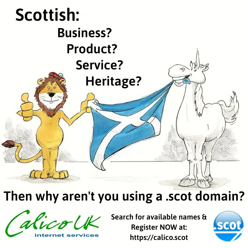 Scottish business? Then using a .scot domain for your web and email presence is a no brainer.
Get in touch with our friendly team today to find out more or search and register at calico.scot
#dotscot #scottishbusiness #scotlandisnow