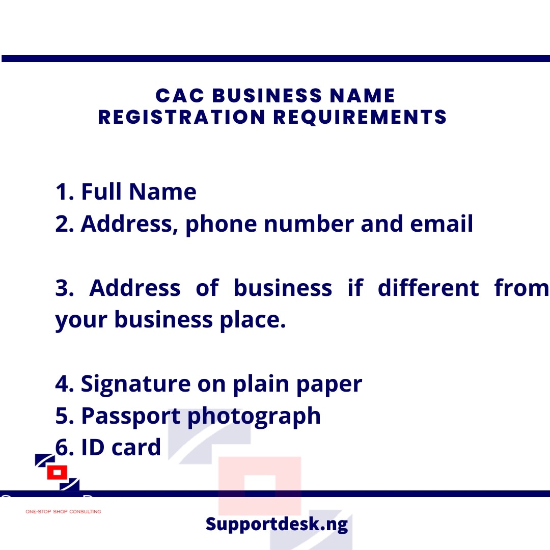 Supportdeskng's tweet photo. The following are the requirements for CAC Business Name Registration:
1. Full Name
2. Address, phone number and email.
3. Address of business if different from your business place.
4. Signature on plain paper
5. Passport photograph
6. ID card
#business
#supportdeskng https://t.co/RN2e3PdHDQ