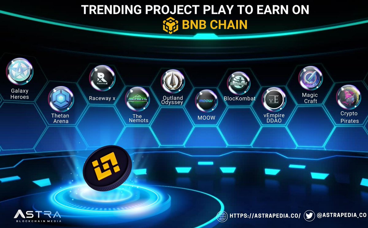 🔥 Trending <a href="/BNBCHAIN/">BNB Chain</a>  Projects on PlayToEarn 

<a href="/GalaxyHeroesGHC/">Galaxy Heroes</a> 
<a href="/ThetanArena/">Thetan Arena</a> 
<a href="/RacewayXMeta/">RacewayX</a>
<a href="/TheNemots/">AtoMiiZeD</a>
<a href="/OutlandOdyssey/">Outland Odyssey</a>
<a href="/moow2earn/">MOOW | Move-To-Collect</a>
<a href="/BlocKombat/">Blum</a>
<a href="/vEmpireDDAO/">vEmpire DDAO is now @VEMPStudios</a>
<a href="/MagicCraftGame/">MagicCraft</a>
<a href="/_Crypto_Pirates/">Crypto Pirates</a>

#Astrapedia #BNB $BNB #PlaytoEarn #nemots #P2E