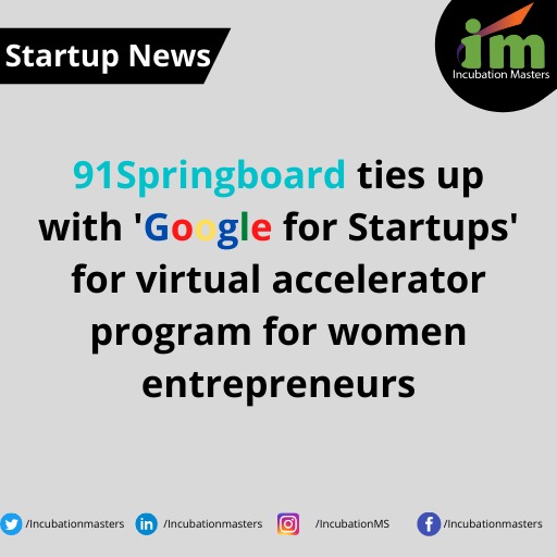IncubationMS's tweet photo. #91Springboard, has collaborated with #Google For Startups to launch 'Level Up' a pan-India virtual accelerator programme aimed at enabling women entrepreneurs to elevate their startups and optimise business potential.

Stay Connected: https://t.co/zeSQPJURjg 

#IncubationMasters https://t.co/0XhFaI5jpS