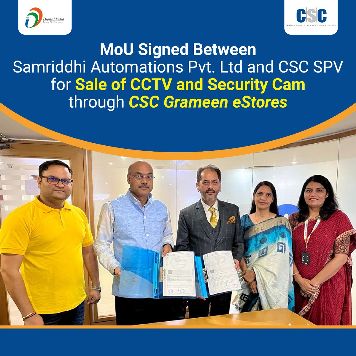 MoU Signed Between Samriddhi Automations Pvt. Ltd and CSC SPV for Sale of CCTV and Security Cam through CSC Grameen eStore.

#CSC #DigitalIndia #RuralEmpowerment #CSCGrameenEStore #SparshCCTV #SparshSecurity