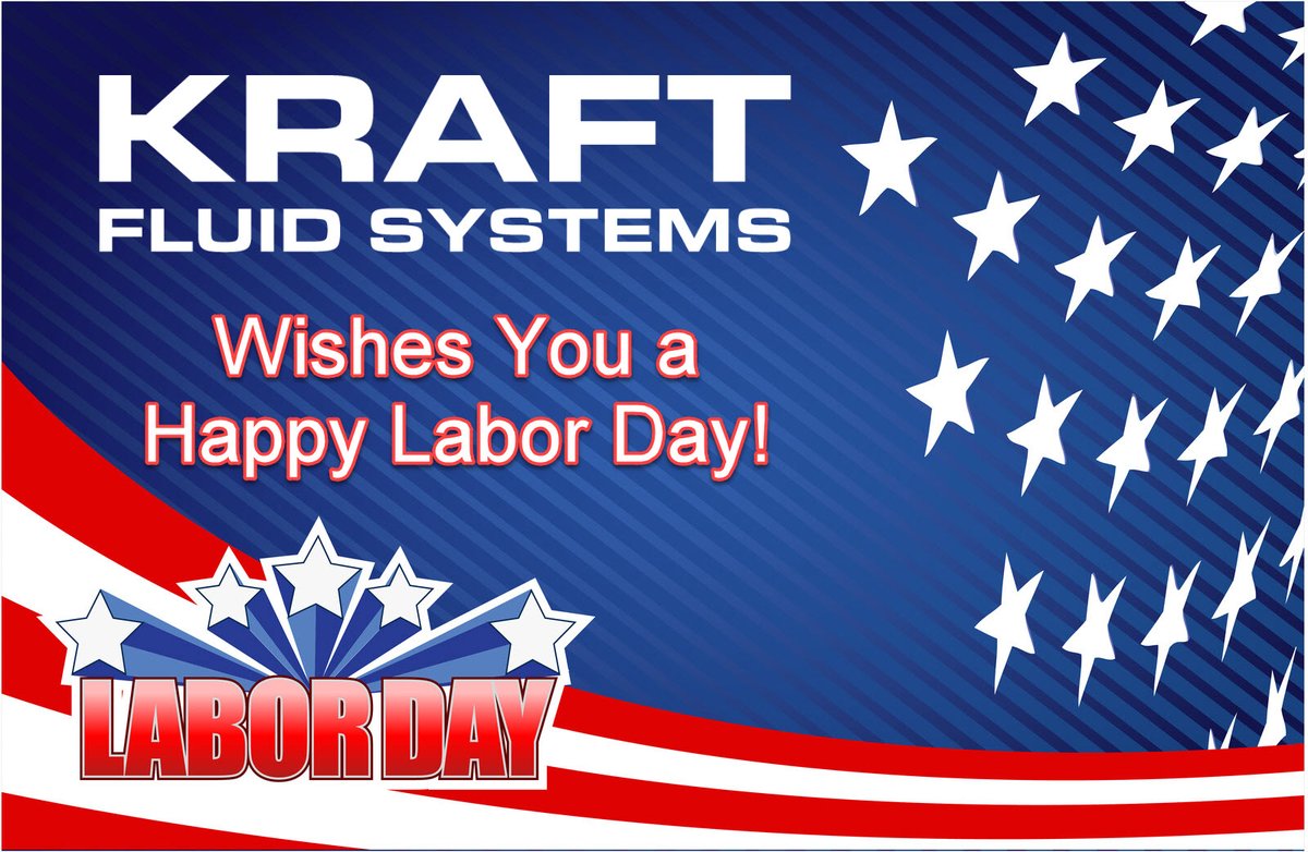Kraft Fluid Systems wishes you and your families a Happy Labor Day Weekend. Be safe, enjoy your families, and remember all the hardworking men and women that built our country and keep it moving forward. #LaborDay2022