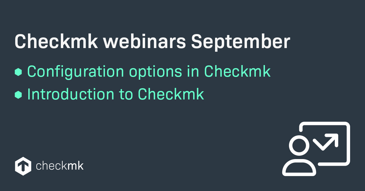 checkmk's tweet photo. New month, new opportunities to extend your knowledge about Checkmk.
Don't miss our upcoming September webinars!

For exact dates and registration, visit https://t.co/iz9I8aVCs5 https://t.co/LEXKVK9wiL