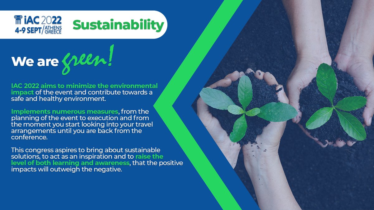 🌱 #IAC2022_Athens | Be Green!

IAC2022 aims to minimize the environmental impact of the event and contribute towards a safe and healthy #environment.

Find out more about how to act #sustainable : iac2022.gr/csr-sustainabi…