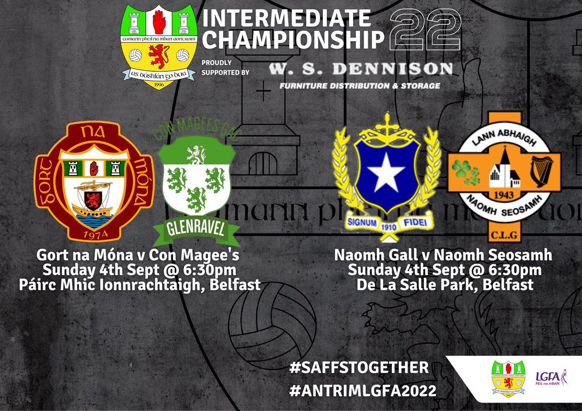 AntrimLGFA's tweet photo. Intermediate Championship Sponsored by @WSDennison
Preliminary Round action sees 🇱🇻 @GortnaMonaCLG welcome @con_magee  🇳🇬 to Páirc Mhic Ionnrachtaigh whilst De La Salle Park will witness the clash of 🇸🇴@naomhgall and @GlenavyGAA🟧⬛️
Both games are Sunday 4th Sept at 6:30pm https://t.co/EhXTjm43ug