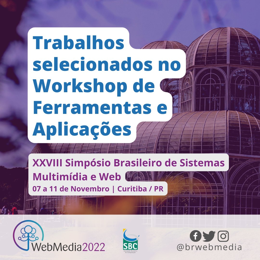 brwebmedia's tweet photo. Confira a lista de trabalhos aceitos no Workshop de Ferramentas e Aplicações (WFA) do WebMedia 2022. A lista detalhada pode ser conferida no site oficial, no menu "Programação".

➡️ https://t.co/9kT0XwwoM5

#webmedia #webmedia2022 #sbc #atividadesconfirmadas #wfa https://t.co/Arq4KZAqc8