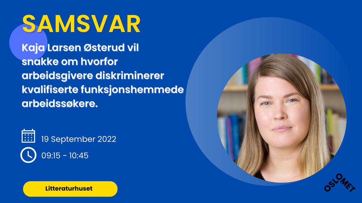 Gå ikke glipp av <a href="/kajaosterud/">Kaja Larsen Østerud</a>  sitt innlegg på SAMSVAR-seminaret: Diskriminering av funksjonshemmede arbeidssøkere – trenger vi en ny inkluderingspolitikk? bit.ly/3bPiuBY <a href="/OsloMet/">OsloMet</a>