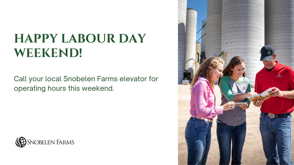 SnobelenGrain's tweet photo. Happy Labour Day long weekend! Sending a big thank
you to all our employees who work tirelessly to keep
essential agriculture operations moving. Our offices are
closed Monday. Please call your local elevator for their
operating hours this weekend! ☀️ #OntAg https://t.co/xR45avGAC4