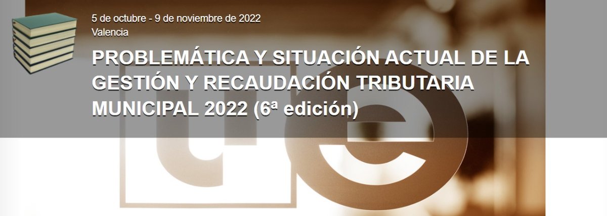 CositalValencia's tweet photo. 📣 Curso Problemática y situación actual de la gestión y recaudación tributaria municipal 6ª Edición

📍 ADEIT – Fundación Universidad Empresa de Valencia

📅 05, 19, 26 de octubre y 02 y 09 de noviembre 

📲 https://t.co/IieBBYz8y7 https://t.co/g2PcuGoVlO