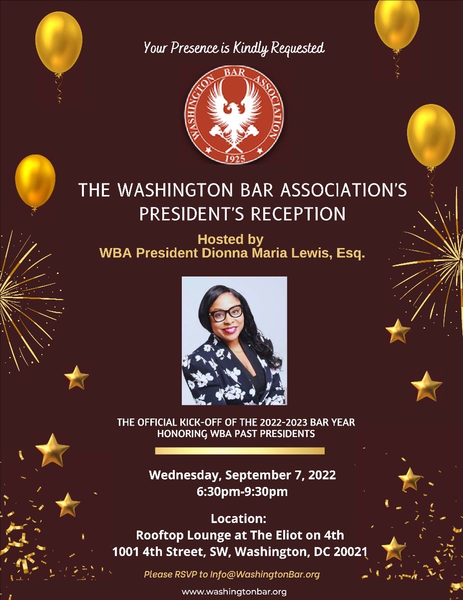 Join the Washington Bar Association at its Presidents Reception at the rooftop lounge of the Eliot on 4th Street SW
