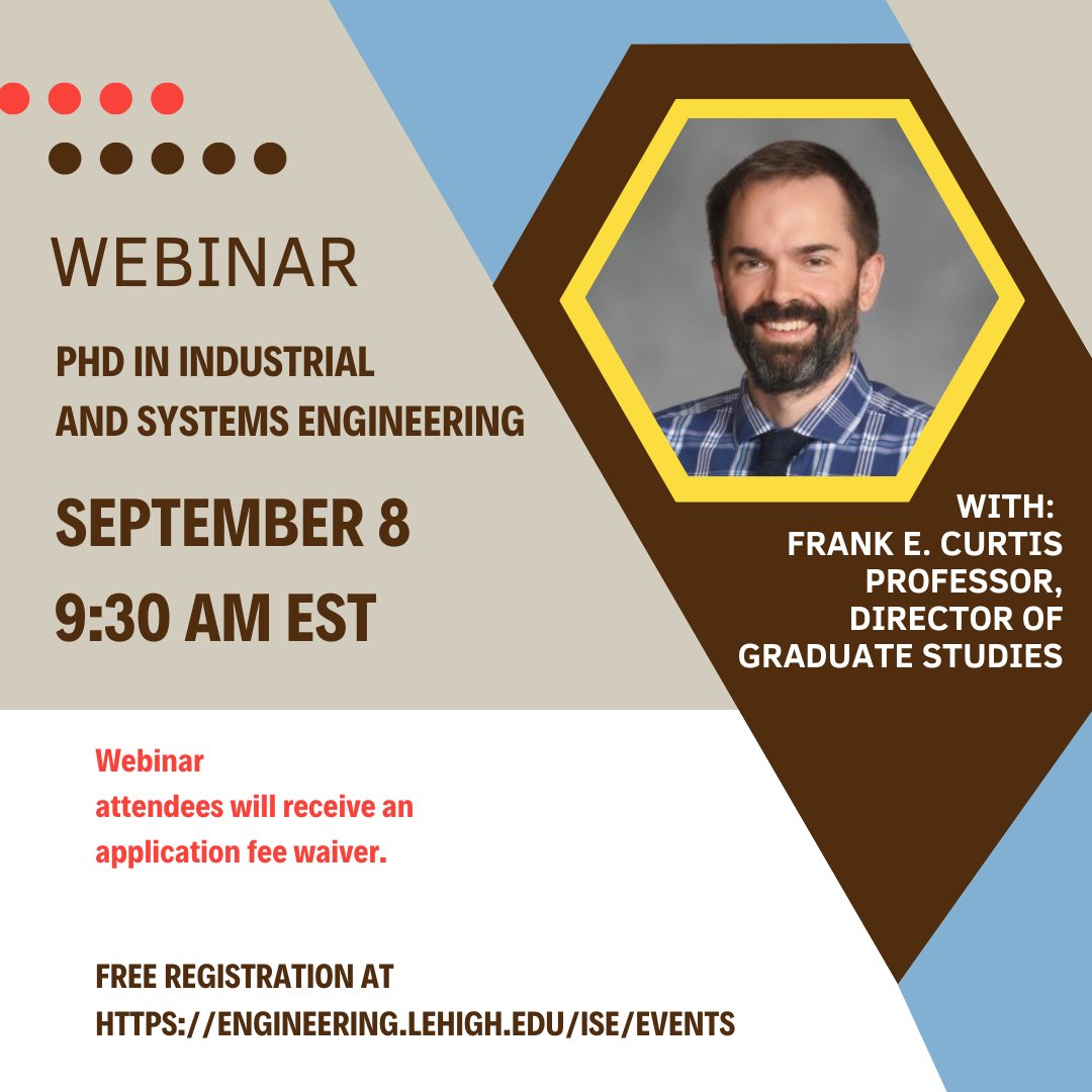 lehigh_ise's tweet image. Learn more about our doctoral program in Industrial and Systems Engineering. Professor Frank E. Curtis will discuss academic, research, funding, and career opportunities offered by our program. To register for webinar click this link: lehigh.zoom.us/webinar/regist…