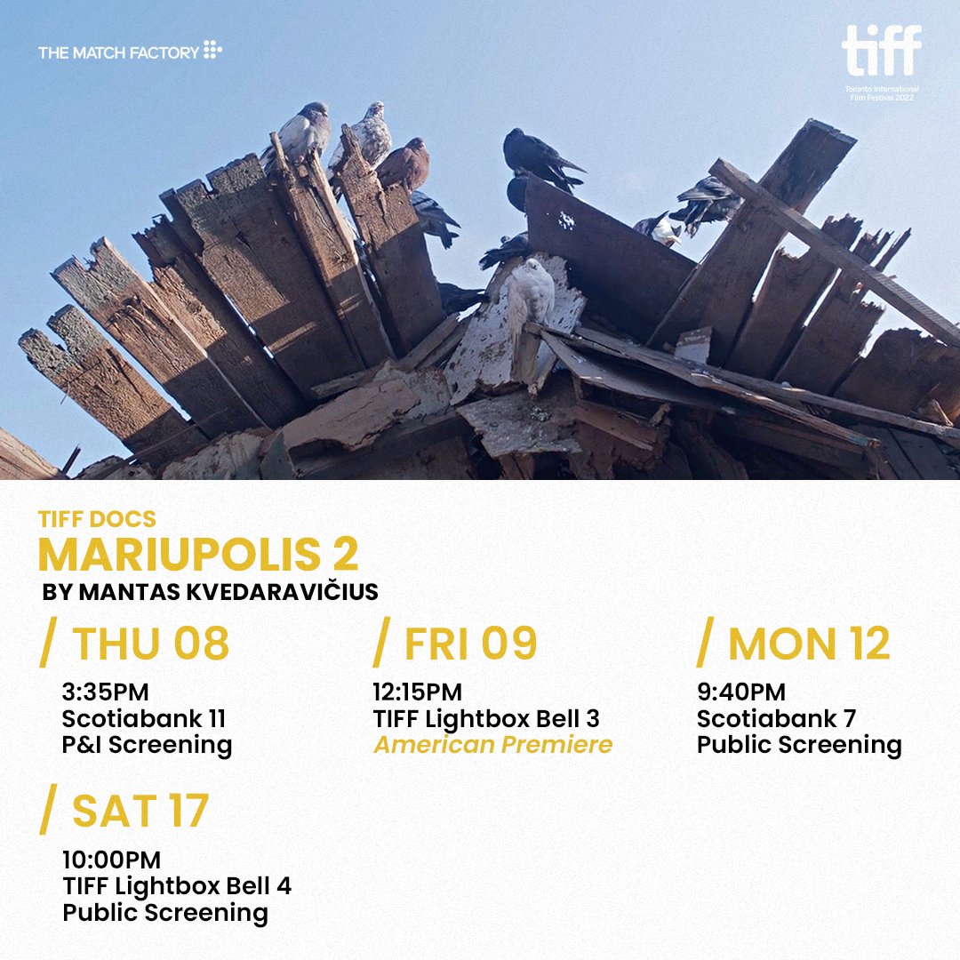 TheMatchFactory's tweet photo. MARIUPOLIS 2 is screening at #TIFF. Don't miss all showtimes and venues.

Mantas Kvedaravicius' documentary on the human resilience under Mariupol's siege celebrates its North American premiere after debuting at #Cannes2022
#TIFFDocs https://t.co/FPQq2b5PCs