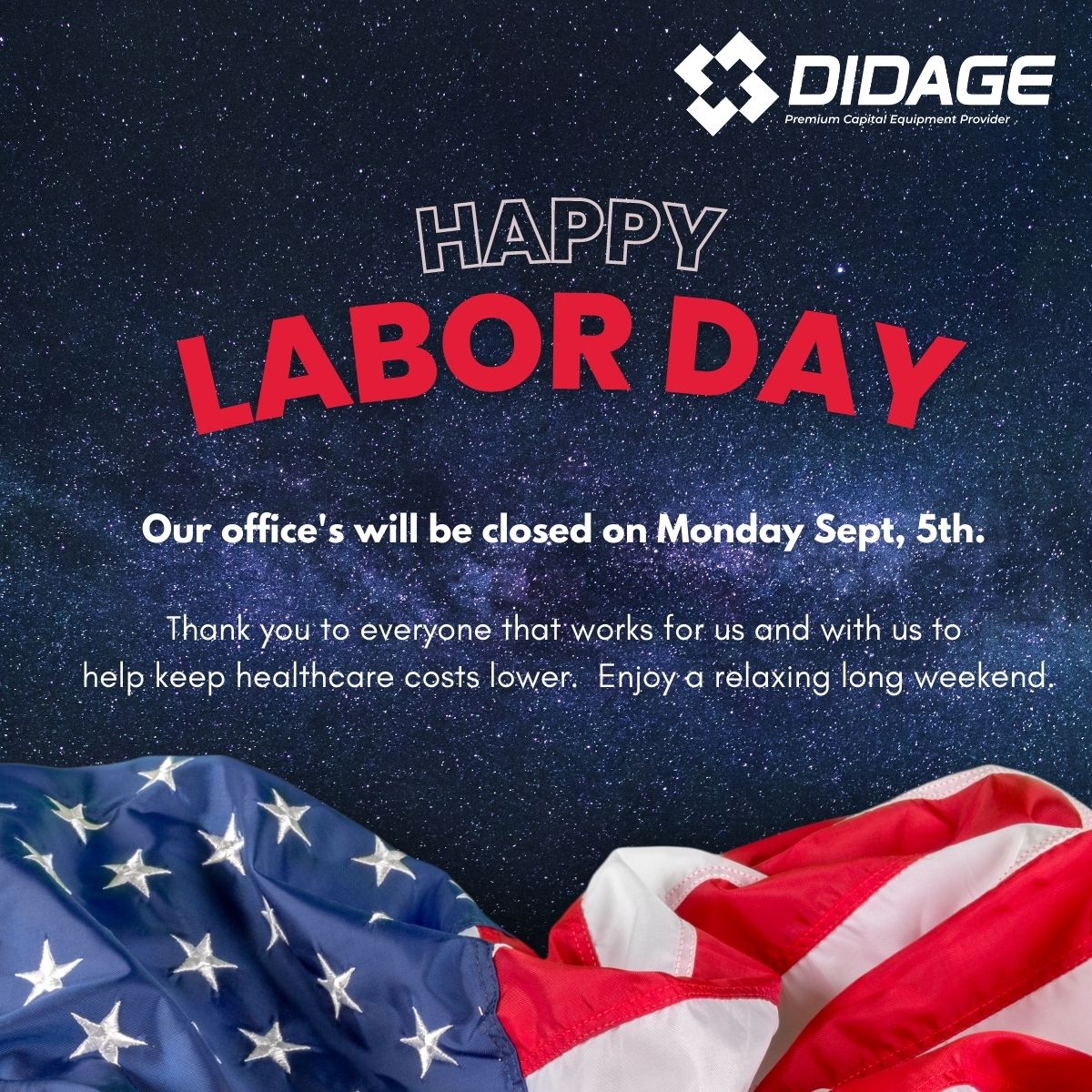 DidageSales's tweet photo. Happy Labor Day to all our Technicians, Sales Team, Operations Team, partners, and clients that help make our company great!  You deserve a day of rest, for sure!
#didage #laborday #meddevicesales https://t.co/iHZ4Mwpni0