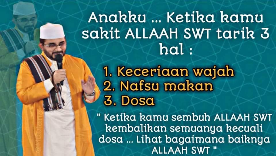 nabiel_almusawa's tweet photo. Lg sakit nak..? Jgn sedih dg sakitmu ya nak, sb saat kau sakit ALLAAH tarik 3 hal darimu : Keceriaan wajah, nafsu makan &amp; dosa2 mu.. Dan saat kau sembuh ALLAAH kembalikan 2 : Keceriaan wajah &amp; nafsu makanmu.. Dan ALLAAH tahan 1 yaitu dosa2 mu.. Lihatlah btp baiknya ALLAAH pd kita https://t.co/nGd1o6W3h1