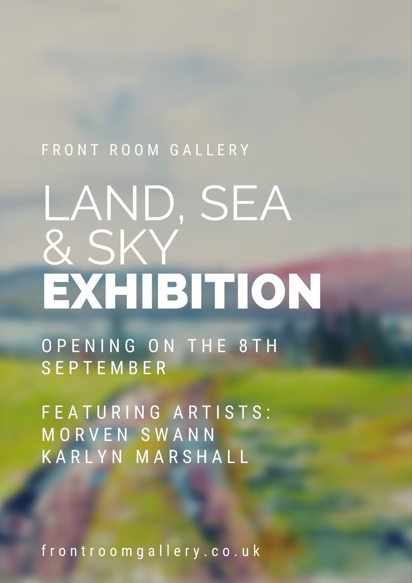 FrontRoomGllry's tweet photo. It's so close to the beginning of our 'Land, Sea &amp; Sky' Exhibition at the Front Room Gallery!

Come along on the 8th September at 5pm for the preview and for a glass of fizz...
#art #scottish #exhibition #gallery https://t.co/cSCoESYQxn