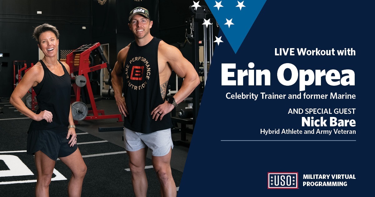 Join the USO and celebrity trainer and former Marine Erin Oprea with special guest Hybrid Athlete and Army veteran Nick Bare for a live virtual workout on Thursday, September 8th, at 6:30pm EST. Register and submit your questions here: fal.cn/3rz0J