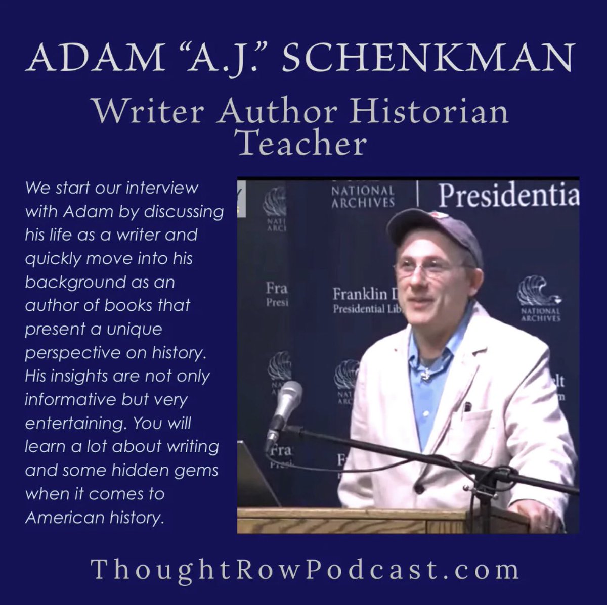 ThoughtRowVign's tweet photo. Adam "A.J." Schenkman - Writer, Author, Historian & Teacher
https://t.co/eOkHVBsuxB #thoughtrowpodcast #historian #history #author #writer #conversations #thoughtprovoking #america #personalstories #creativity https://t.co/pDzLRJOOX7