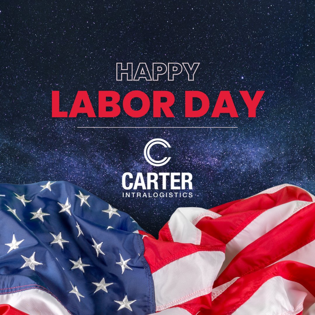 CarterIntra's tweet photo. Happy Labor Day from Carter Intralogistics! Our office will be closed Monday, September 5th. https://t.co/Qzd23izKDF