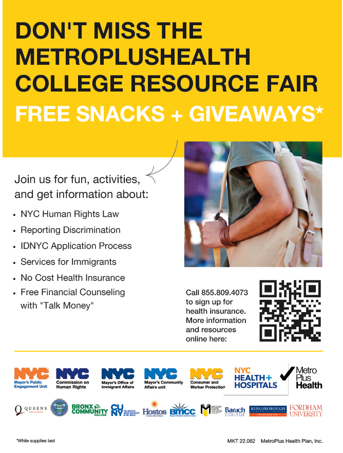 NYCImmigrants's tweet photo. Please join us today in a few hours for another fun @MetroplusHealth College Resource Fair in the Bronx! Come say hi to Team MOIA &amp; learn about available city resources for new NYC students regardless of immigration status. Meet us in Fordham Plaza at @FordhamNYC from 2- 6 PM https://t.co/fjX5tQ0L2W