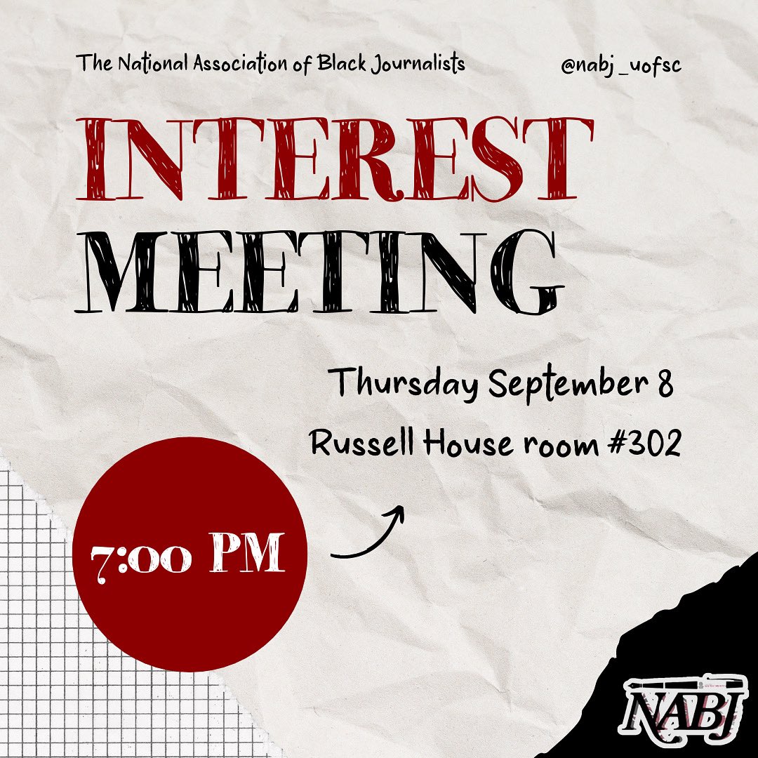 Are you interested in joining an organization that gives a spotlight to minority students at UofSC?
Come out to the NABJ interest meeting! 

Join us on Thursday September 8th at 7PM in Russell House, room 302 to learn more about our organization. We can’t wait to see you there!