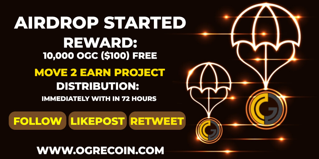 MetaElonMusk ✪ (@nftelonmuskorg) on Twitter photo AirDrop 10,000 OGC = 100$ Free For You
- Rule:🇺🇸
- Follow <a href="/OgreCoins/">OgreCoin ✪</a>
- Like & RT the Pinned Post
- Start AirDrop Bot: t.me/ogrecoinbot
WebSite: ogrecoin.com
WhitePaper: whitepaper.ogrecoin.com
#OgreCoin #OGC #NFT #cryptocurrecy #BNB #Airdrop #Giveaway #NFTs AirDrop 10,000 OGC = 100$ Free For You
- Rule:🇺🇸
- Follow <a href="/OgreCoins/">OgreCoin ✪</a>
- Like & RT the Pinned Post
- Start AirDrop Bot: t.me/ogrecoinbot
WebSite: ogrecoin.com
WhitePaper: whitepaper.ogrecoin.com
#OgreCoin #OGC #NFT #cryptocurrecy #BNB #Airdrop #Giveaway #NFTs