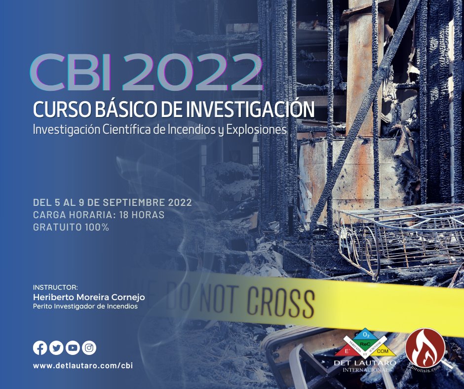 CURSO BÁSICO DE INVESTIGACIÓN 2022 - detlautaro.com/cbi | Curso online y gratuito que busca entregar herramientas sólidas y actualizadas a bomberos, peritos, profesionales de la seguridad, policías e interesados en general en la Investigación Científica de Incendios.