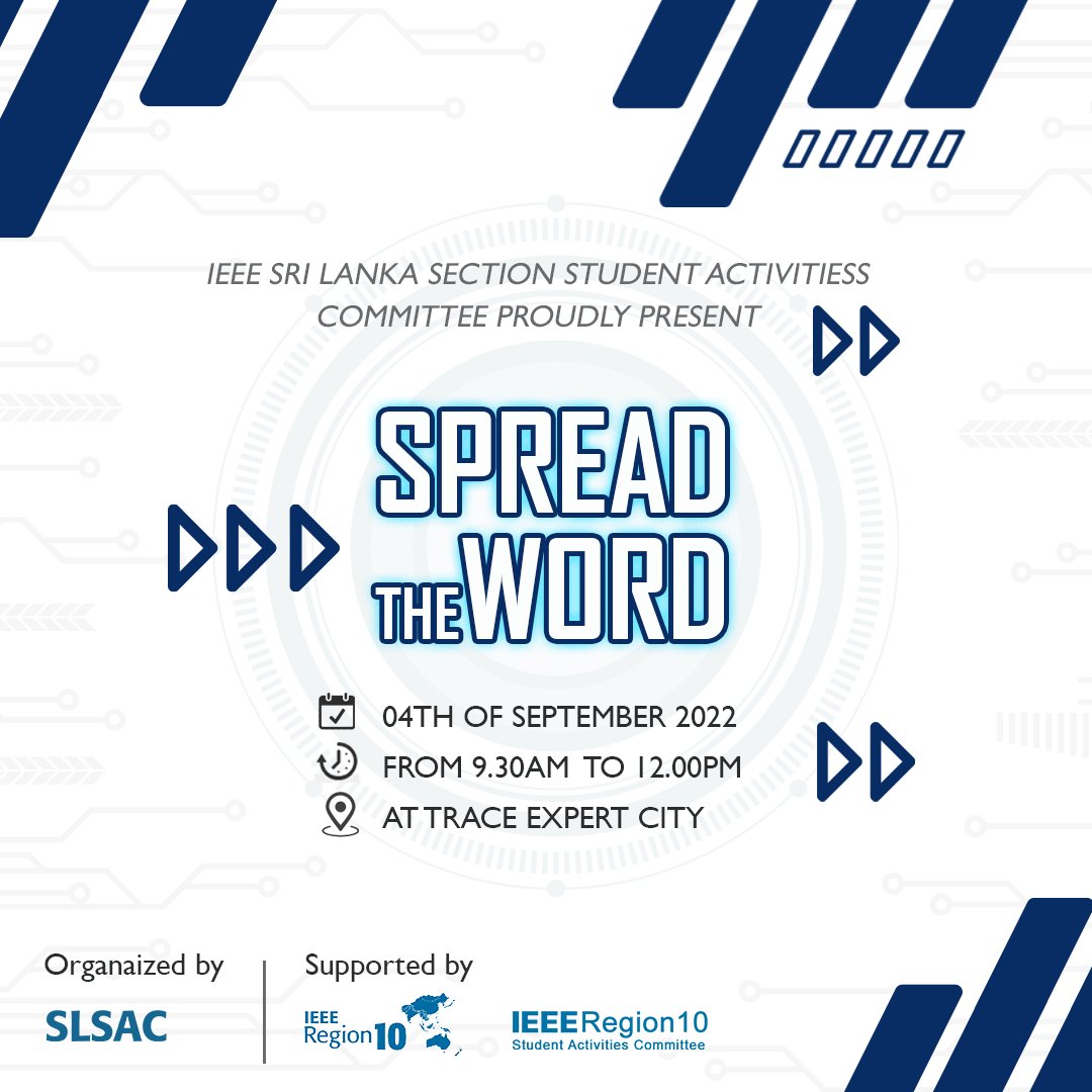 sacsrilanka's tweet photo. Spread the Word
The Student Activities Committee of the IEEE SL Section would like to warmly invite you to the Spread the Word, which will be happening for the second consecutive time, with the aim of increasing membership growth and retention towards IEEE.
#ieee #ieeesl #slsac https://t.co/O4pQhCQxb0