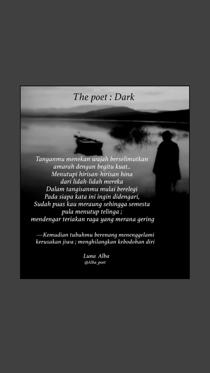 The poet : Dark

#CelahAwan #puisimalam
#karya #prosa #syair #sajak
#cinta