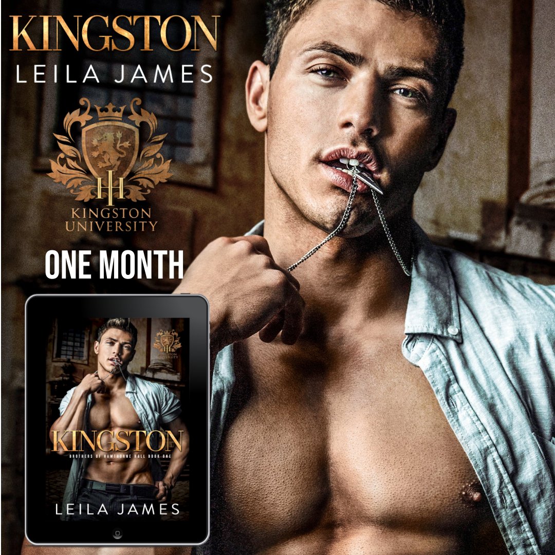 KINGSTON is COMING in just ONE MONTH!
Release Date: October 3
Series: Brothers of Hawthorne Hall
Author: Leila James
PREORDER: mybook.to/BOHHKingston or head to Leila's bio for her link.
#leilajamesauthor #brothersofhawthornehallseries #kingstonbook  #bullyromance