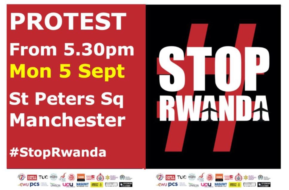 Monday 5 September is a day of Britain-wide protests at the start of the court hearing in London that will decide whether the Rwanda policy itself is lawful.

Manchester will be protesting from 5.30pm in St Peters Square.