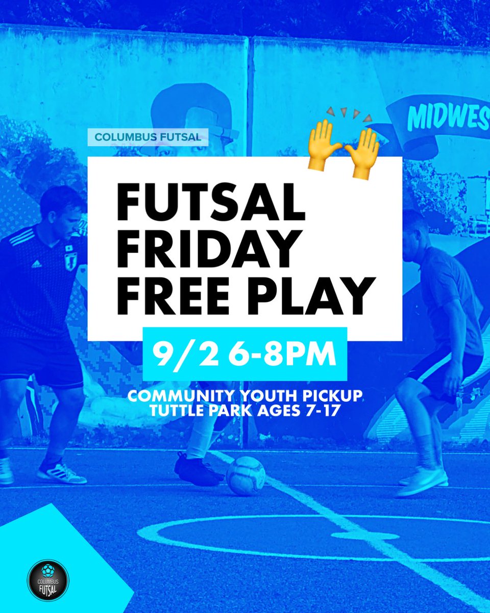 PlayCFA's tweet photo. #FutsalFriday 😎 Join us tonight, where all the best players in the city come to play ⚽️
6-8PM: Age 7-17
📍Tuttle Park / Weather Permitting
🔗 Register for FREE https://t.co/BdadO3QtLf
#PlayCFA #ColumbusFutsal #asseenincolumbus #playhowtheworldplays https://t.co/vDoWh779SA