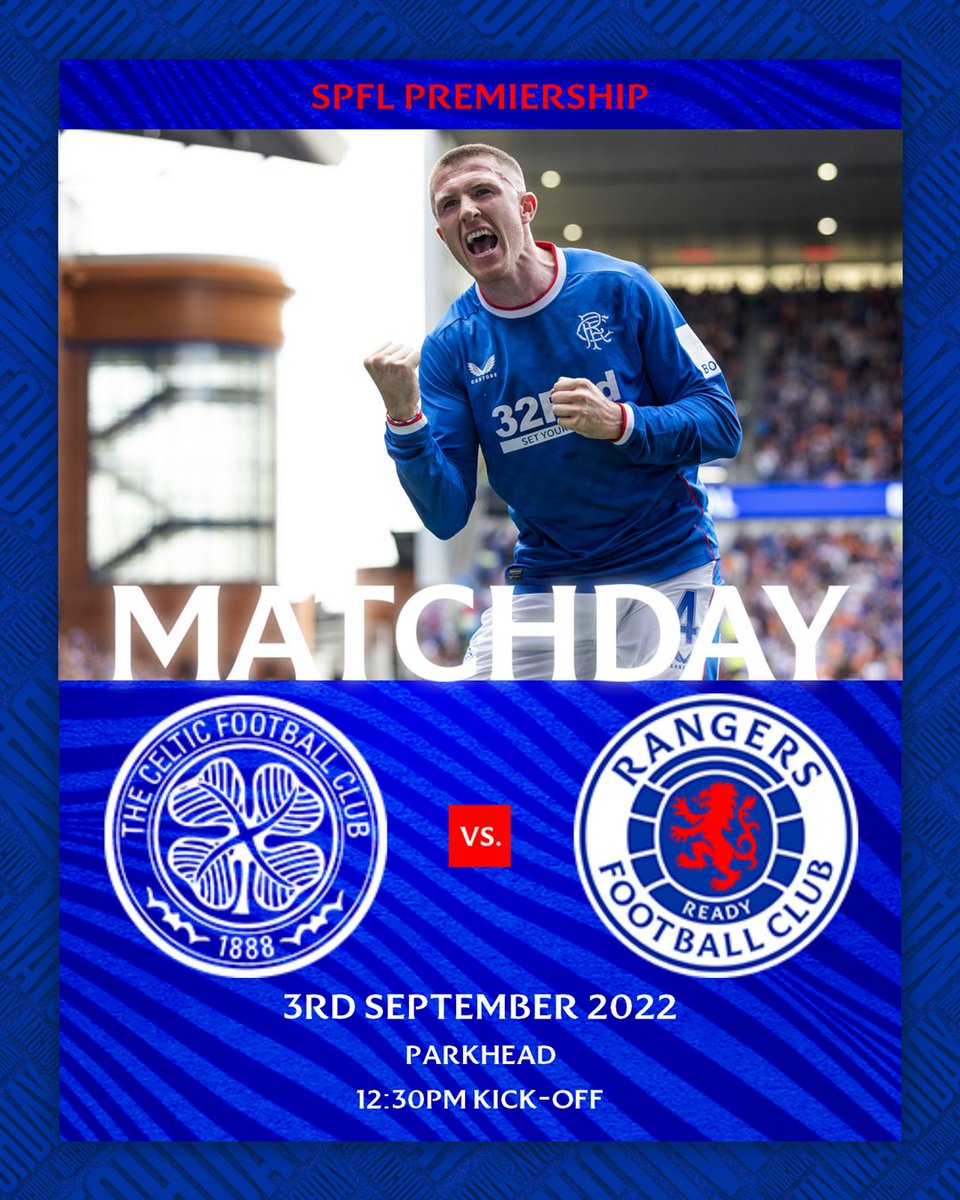 👊 IT'S MATCHDAY! 👊
🆚 Celtic
🏆 <a href="/spfl/">SPFL</a>
🏟️ Parkhead
⏰ 12:30 (UK)
📺 Live on RangersTV (exc 🇬🇧)

Come on #RangersFC 💙