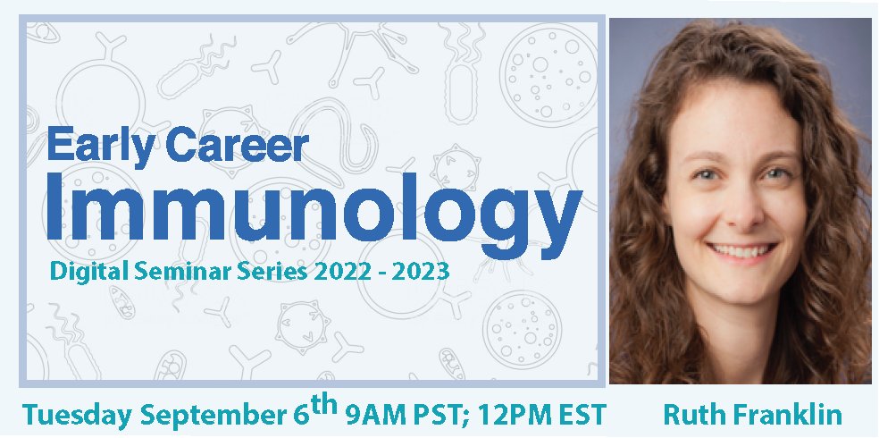 We are looking forward to kicking off this year's series of talks with <a href="/RuthFranklinLab/">Ruth Franklin</a> from <a href="/Harvard/">Harvard University</a> this Tuesday, September 6, 2022 9AM PT/12pm ET. Dr. Franklin will discuss the role of the innate immune system in tissue repair and homeostasis! See link below and on our website