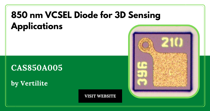 gophotonics's tweet photo. The CAS850A005 from Vertilite is a VCSEL Diode that operates at a wavelength of 850 nm.
Click here to Download the Datasheet
https://t.co/Lh7trqDBOU
#Vertilite #vertical #cavity #surface #emitting #laser #diode #FEATURED #products #photonics #industry #insights #3D #sensing https://t.co/YDeubpZzqM