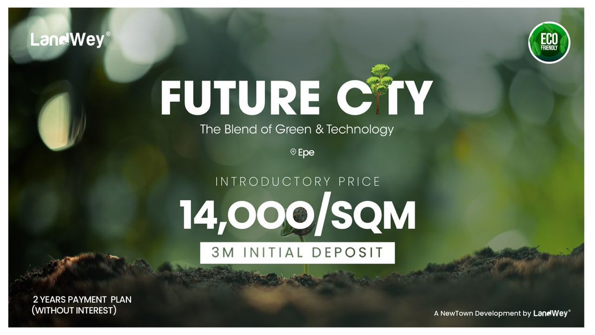 ElAndre7th's tweet image. Welcome To THE FUTURE C🌿TY EPE; A Blend of Green &amp;amp; Technology.  A project fully powered by LandWey. you can't afford to miss out from this very powerful project by getting a slice of The Future City. 
Dm for Purchase 
#thefuturecity 🌿
Pre-Launch Price: 
300sqm:  4.2M 
500sqm: