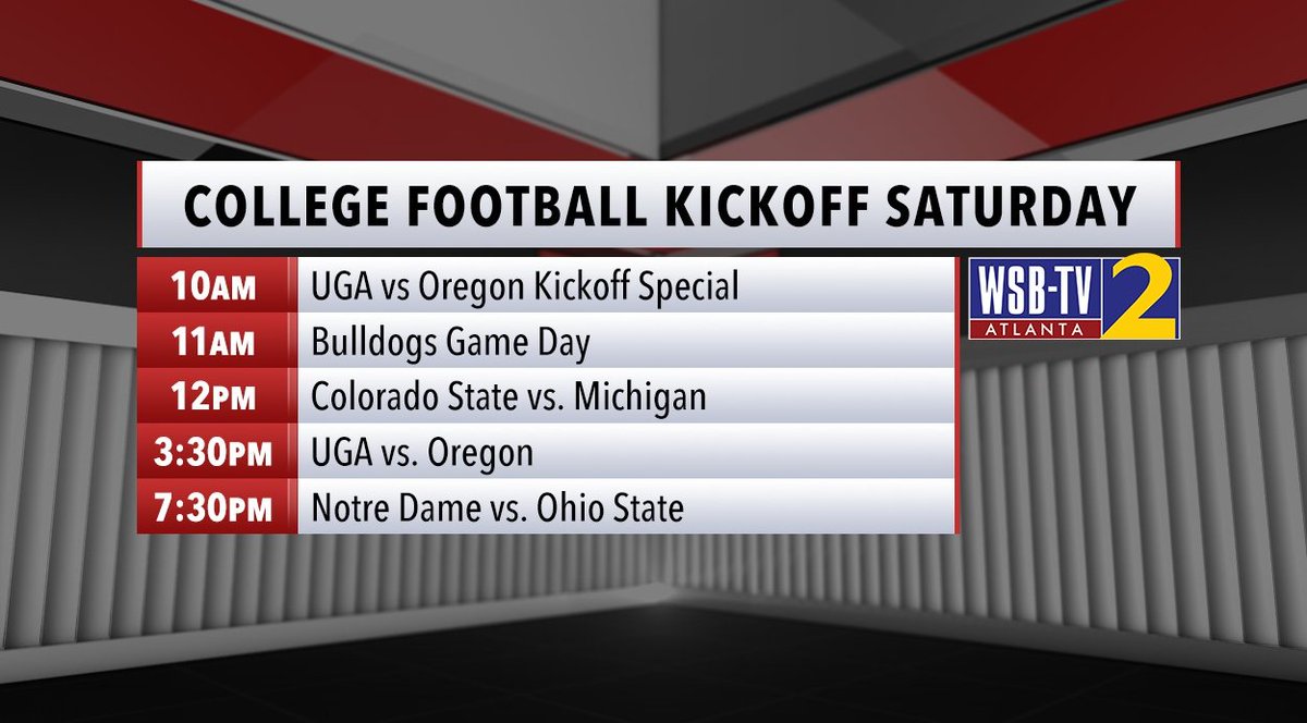 WSB-TV (@wsbtv) on Twitter photo 🐾 GO DAWGS! Channel 2 is your official local TV station for all things <a href="/GeorgiaFootball/">Georgia Football</a> opening weekend:
10AM-12PM: LIVE @WSBbulldogs Game Day Kickoff Special
3:30PM: <a href="/GeorgiaFootball/">Georgia Football</a> vs <a href="/oregonfootball/">Oregon Football</a> at <a href="/MBStadium/">Mercedes-Benz Stadium</a> 2wsb.tv/3AAJjTc 🐾 GO DAWGS! Channel 2 is your official local TV station for all things <a href="/GeorgiaFootball/">Georgia Football</a> opening weekend:
10AM-12PM: LIVE @WSBbulldogs Game Day Kickoff Special
3:30PM: <a href="/GeorgiaFootball/">Georgia Football</a> vs <a href="/oregonfootball/">Oregon Football</a> at <a href="/MBStadium/">Mercedes-Benz Stadium</a> 2wsb.tv/3AAJjTc