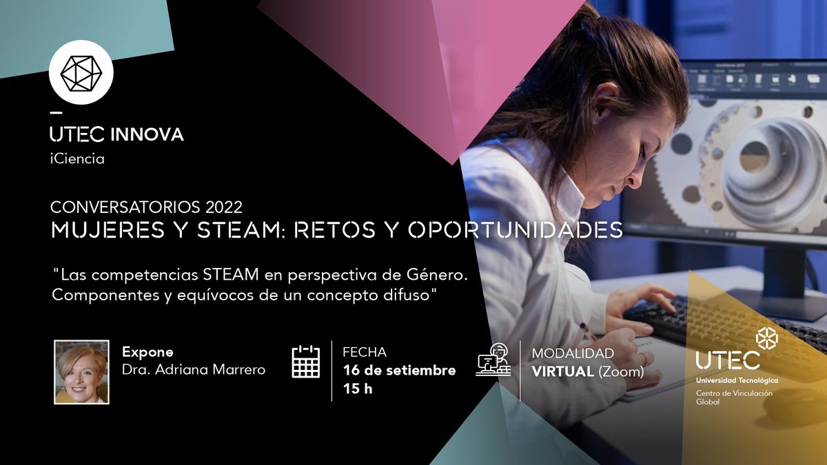 UtecGlobal's tweet photo. #Conversatorios #UTEC 2022 │ "#Mujeres y #STEAM: #retos y #oportunidades"
Actividad organizada por #UtecGlobal e #iCiencia @UTECinnova de @UTECuy.
Palabras de apertura: Consejera #UTEC Graciela Do Mato.
🗣️Dra. Adriana Marrero (UY)
🗓️16/09 - 15 h
💻 https://t.co/oOOQ9SXHOz https://t.co/qBeskSABPV