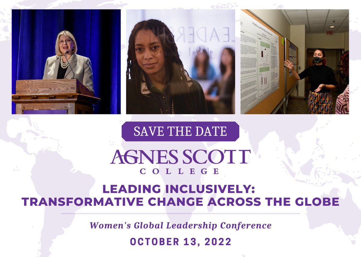 ASCWGLC's tweet photo. Save the Date for Agnes Scott College’s Third Annual Women’s Global Leadership Conference, “Leading Inclusively: Transformative Change Across the Globe.”
 
Join us on campus @agnesscott on October 13, 2022. 

Learn more &amp; register at https://t.co/gxyOEubTz9 https://t.co/6vv52W2vlZ