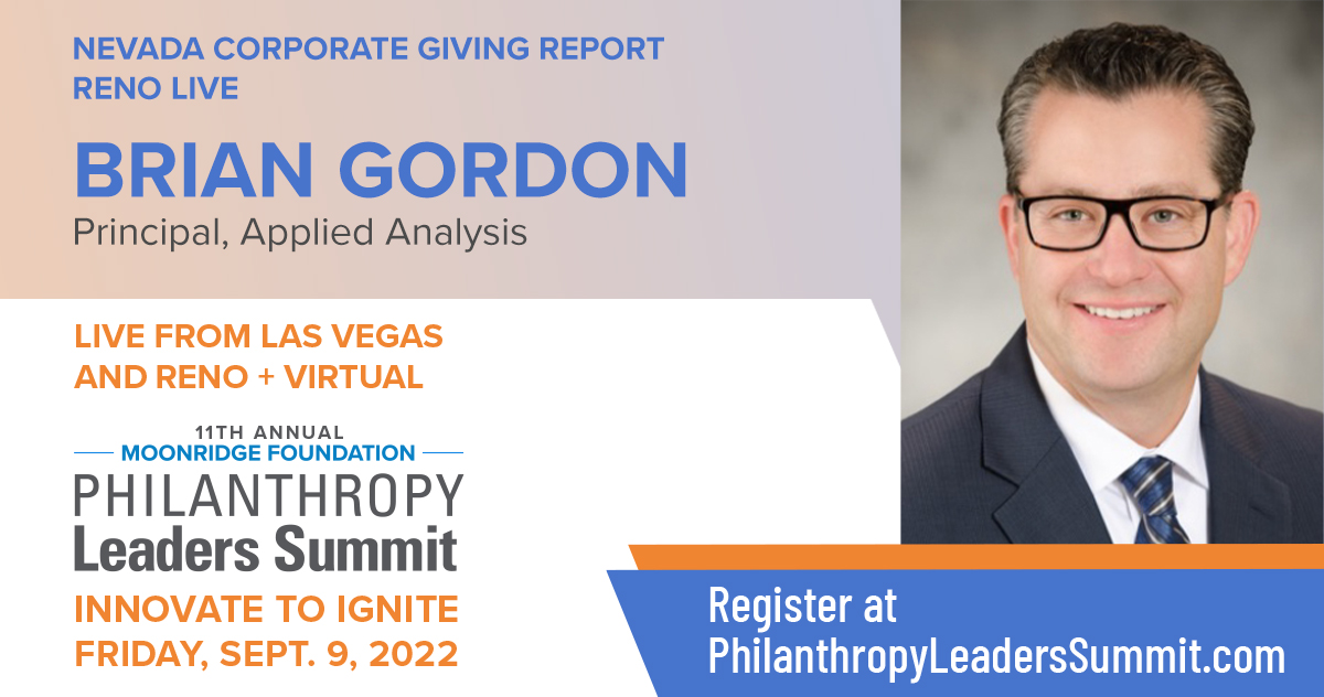 Announcing our Applied Analysis speaker in Reno- Brian Gordon, Principal of Applied Analysis. Brian will give a high level overview of the Nevada Corporate Giving Report.
.
.
.
#PLS22 #Innovatetoignite #Philanthropy #PhilanthropyLeadersSummit #MoonridgeGroup #MoonridgeFoundation