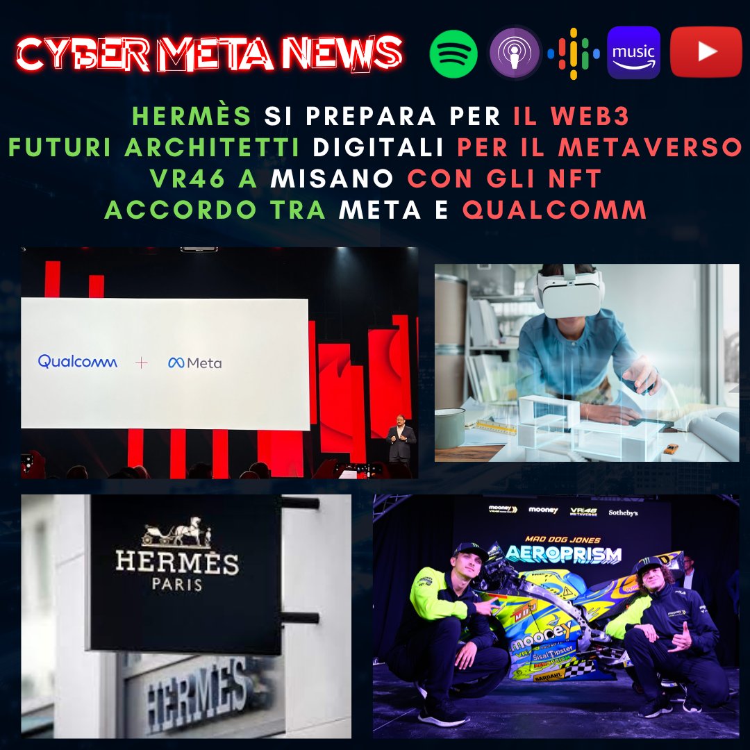 CyberMetaNews's tweet photo. #Hermès si prepara per il #Web3, architetti e ingegneri si preparano per costruire il #metaverso, #ValentinoRossi sponsorizza a Misano il suo #VR46Metaverse, #Qualcomm e #Meta siglano un accordo pluriennale.
Ascolta il nuovo episodio su https://t.co/ywoSSzHVUn https://t.co/AP7KpCUWcf