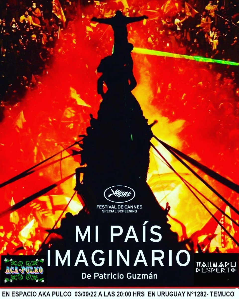 🟢 Mañana Sábado a las 20 horas se presentara el premiado documental “Mi país imaginario” del director Patricio Guzman, que abarca el estallido social hasta la convención constituyente.  Los esperamos en el espacio @aca_pulko_temuko. Temuko mew, Wallmapu.

#FelepeMay
#MayPilen