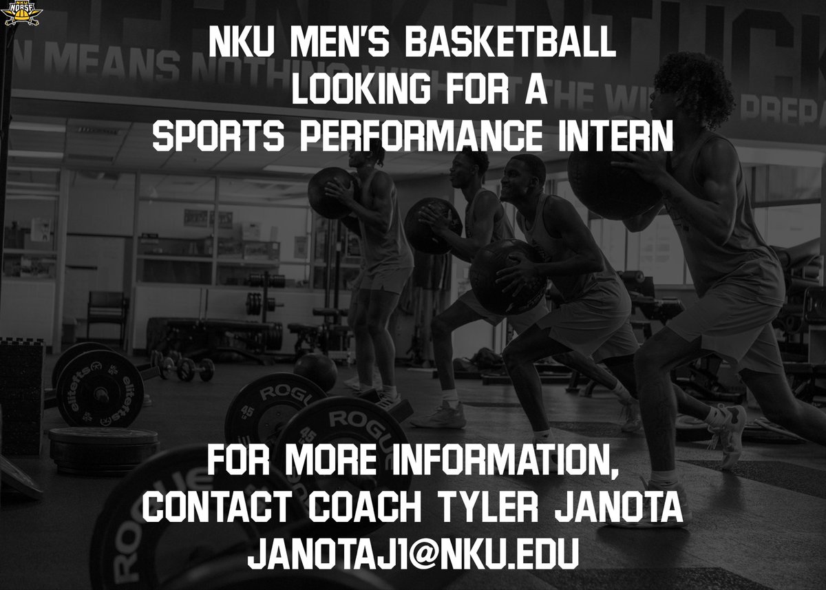 NKU Men’s Basketball is looking for Sports Performance Intern during this upcoming season. If interested, please email Coach Tyler Janota at janotaj1@nku.edu for more information.

#NorseUp