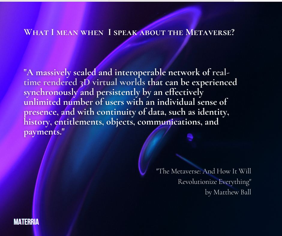 Materria_EN's tweet photo. If you haven't read the book about the metaverse yet by @ballmatthew - we highly recommend starting there to understand what exactly metaverse is and how it will be changing our lives. Here's the quote from the book: https://t.co/ITF8L51BiY