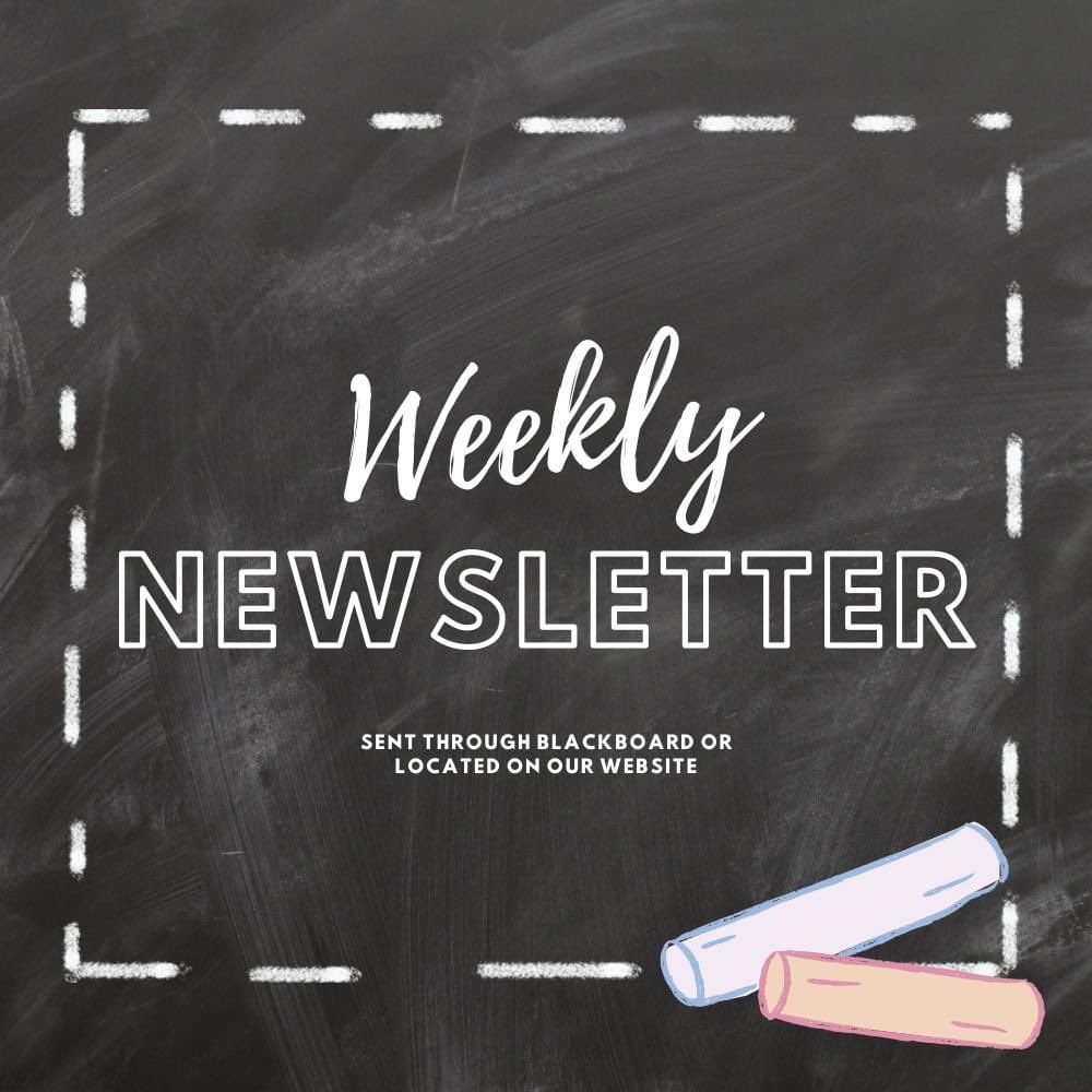 Be on the lookout for our weekly newsletter! All newsletters were sent out through Blackboard and posted on our website. We hope you all have a good weekend! #WingsUp