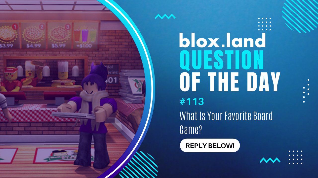 BLOX.LAND on X: ❓ Question of the day ❓ #qotd What is your favorite board  game? ♟️ Reply below for a chance to win our weekly 5,000 #robux #giveaway!  Follow us to